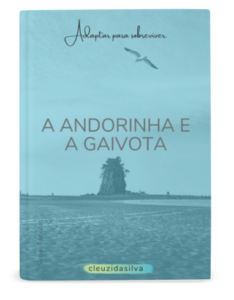 Metáfora: A Andorinha e a Gaivota. Publicada no Spirit Fanfics.