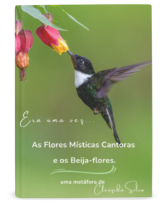 Metáfora: As Flores Místicas Cantoras e os Beija-flores em Salar de Uyuni. Publicada no Spirit Fanfics.